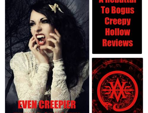A Personal & Professional Rebuttal To Bogus Creepy Hollow Online Reviews