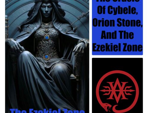 Last Oracle of Cybele, The Orion ME Stone & The Ezekiel Zone